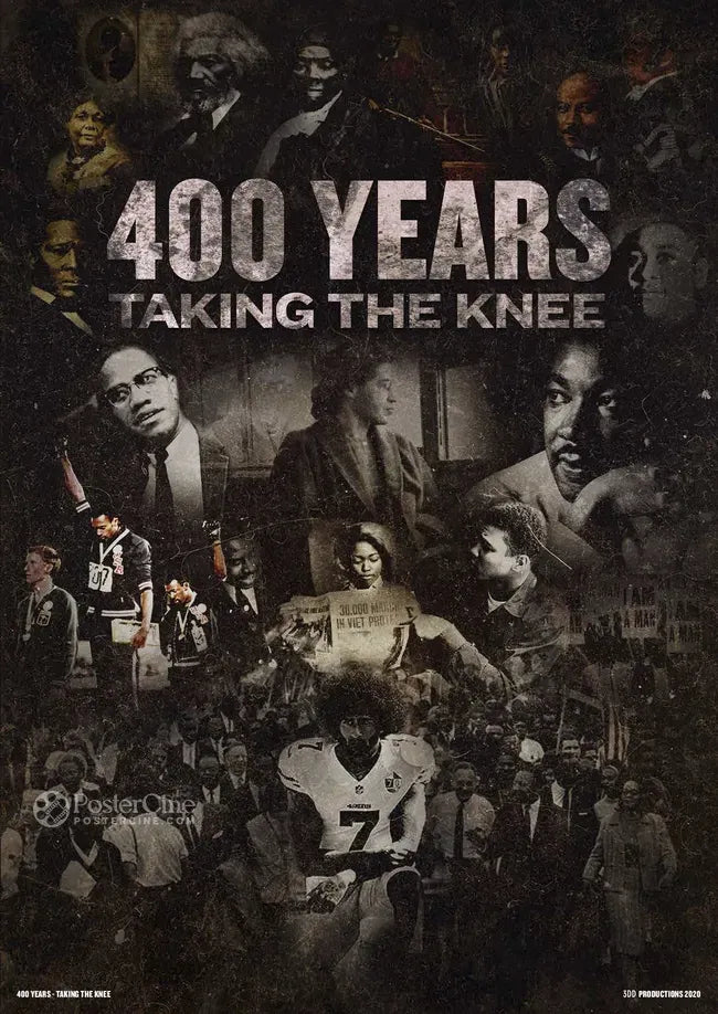 400 Years: Taking the Knee Poster