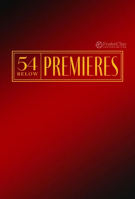 54 Below Premieres Poster