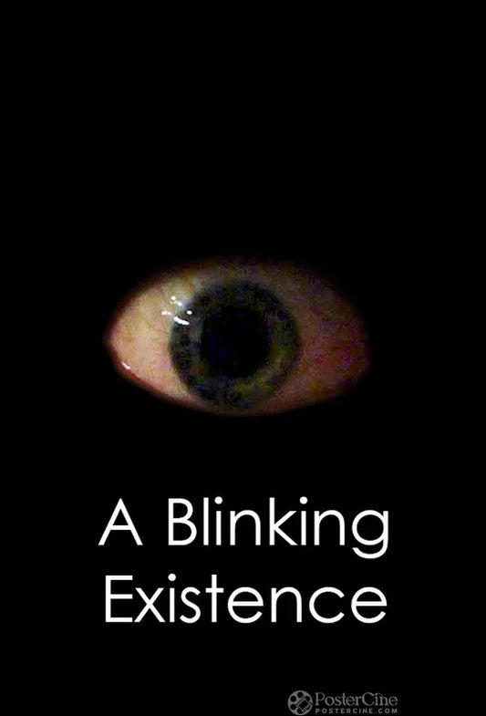 A Blinking Existence Poster