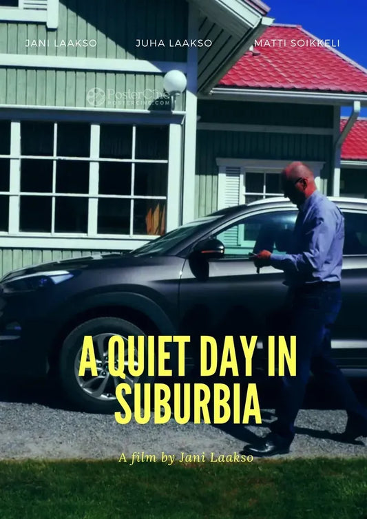 A Quiet Day in Suburbia Poster