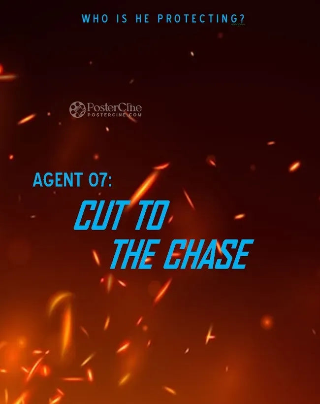 Agent 07: Cut to the Chase Poster