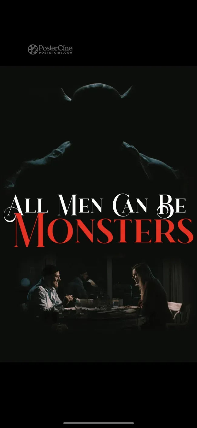 All Men Can Be Monsters Poster