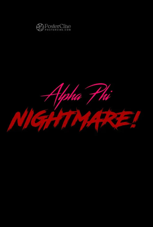 Alpha Phi Nightmare! Poster