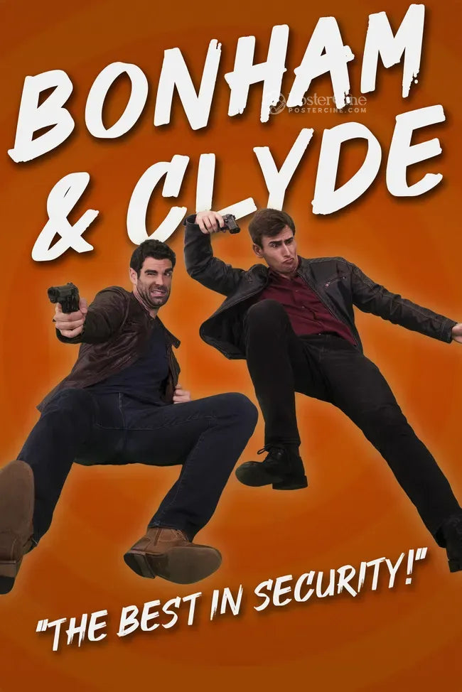 Bonham & Clyde: The Best In Security Poster