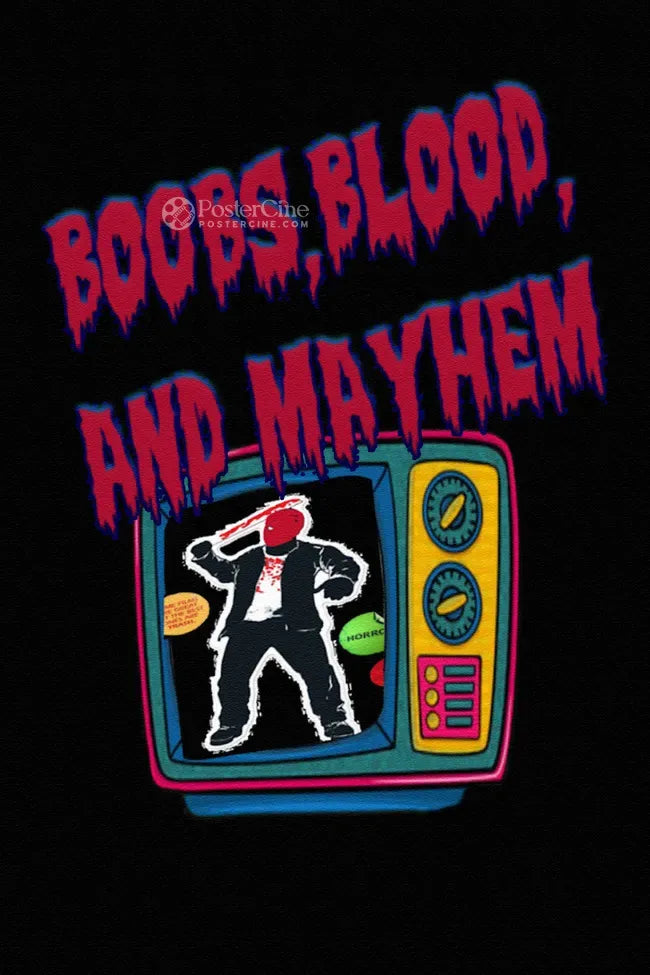 Boobs, Blood, and Mayhem: Volume 1 Poster