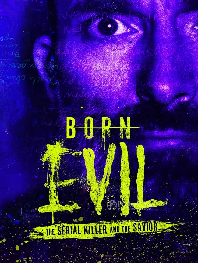 Born Evil: The Serial Killer and the Savior Poster