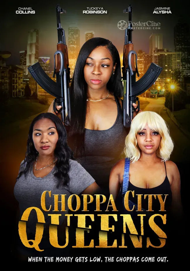 Choppa City Queens Poster