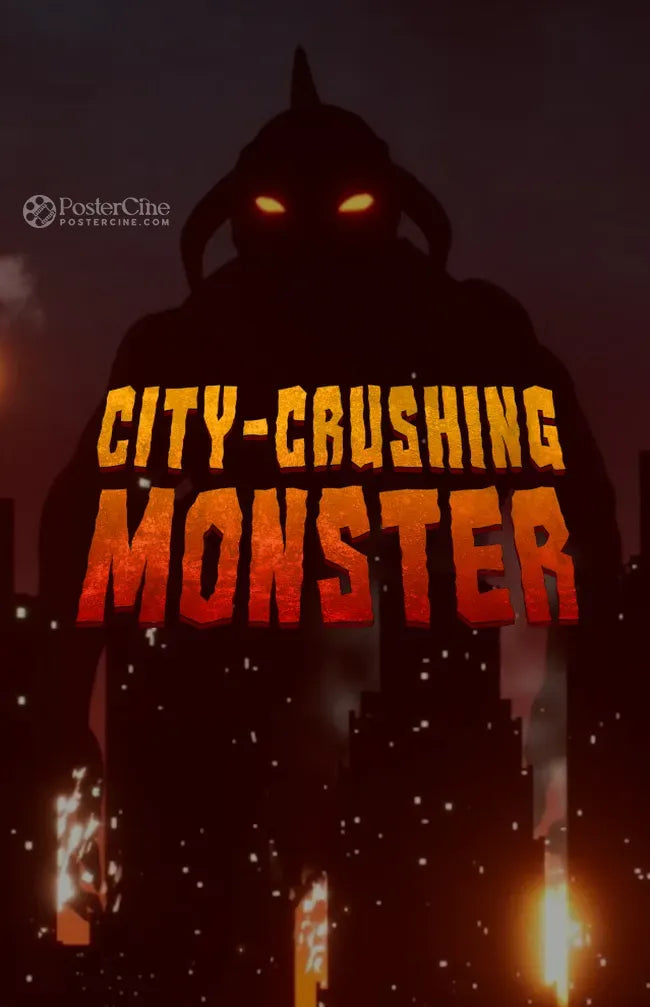 City-Crushing Monster Poster