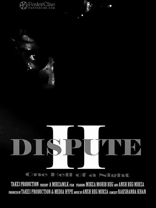 Dispute - II A film by mirzamlk Poster