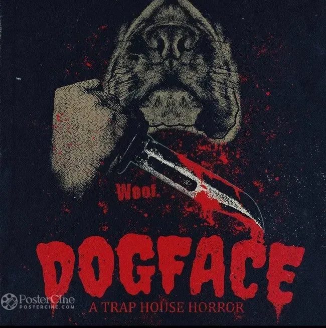 Dogface: A TrapHouse Horror Poster