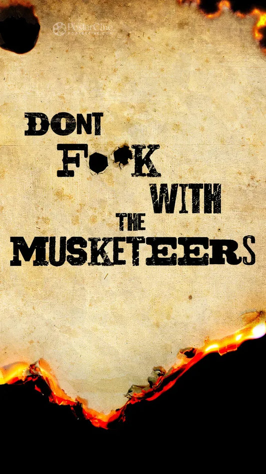 Don't F**k with the Musketeers Poster