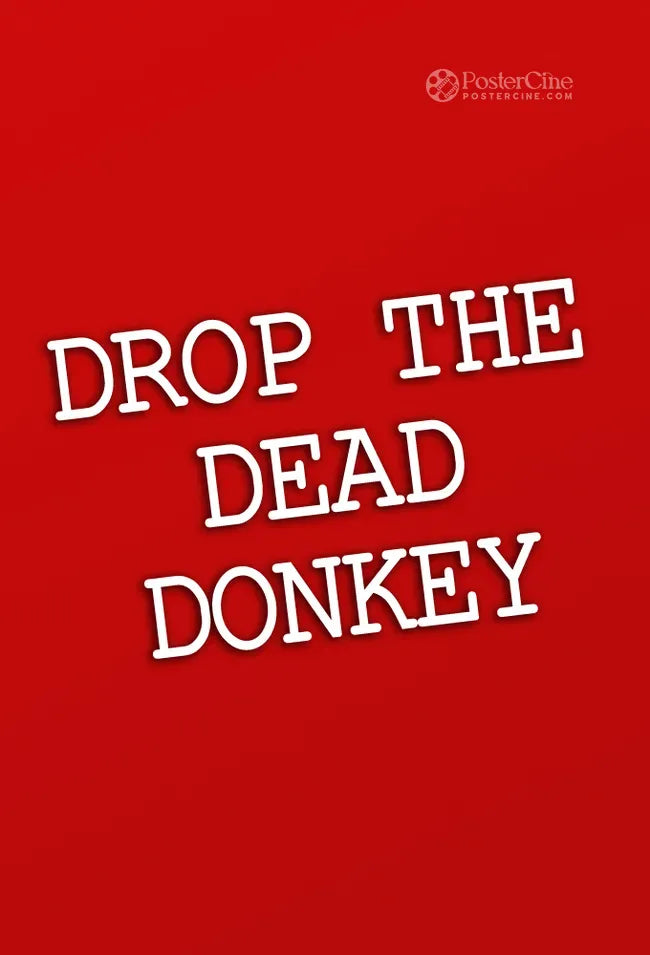 Drop the Dead Donkey Poster