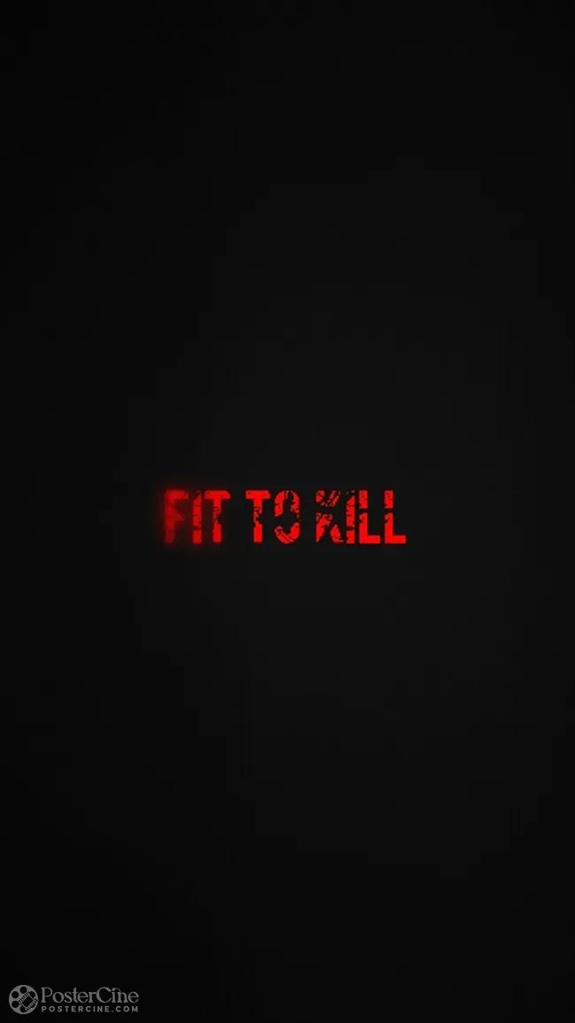 Fit to Kill Poster