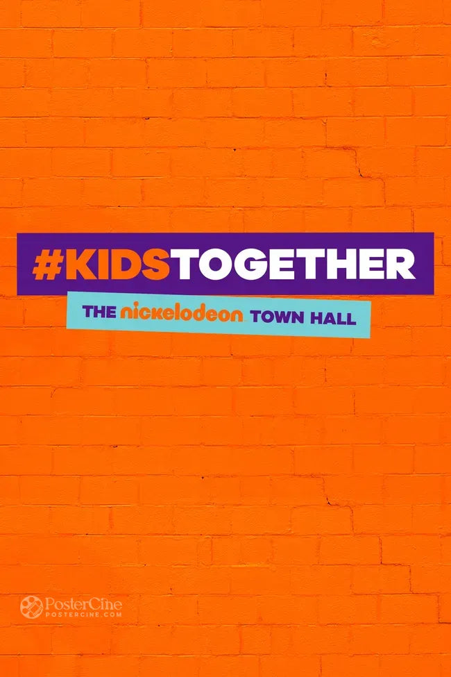 #KidsTogether: The Nickelodeon Town Hall Poster