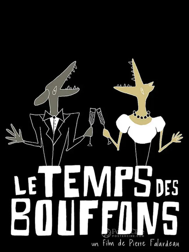 Le temps des bouffons Poster