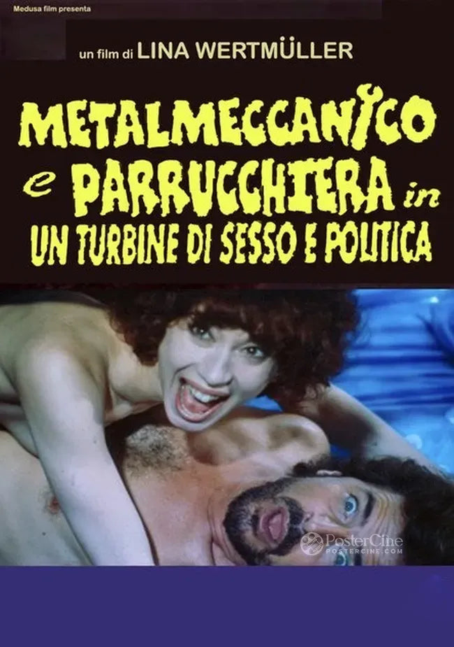 Metalmeccanico e parrucchiera in un turbine di sesso e di politica Poster