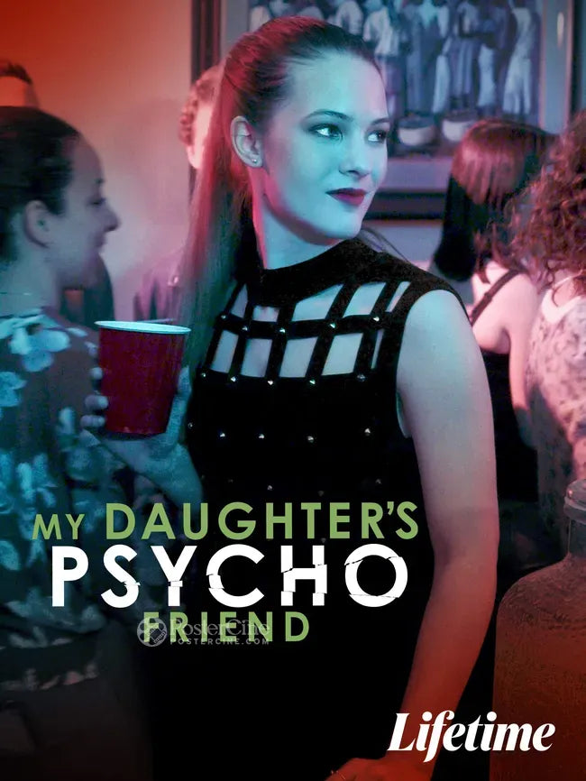 My Daughter's Psycho Friend Poster