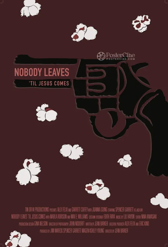 Nobody Leaves 'til Jesus Comes Poster