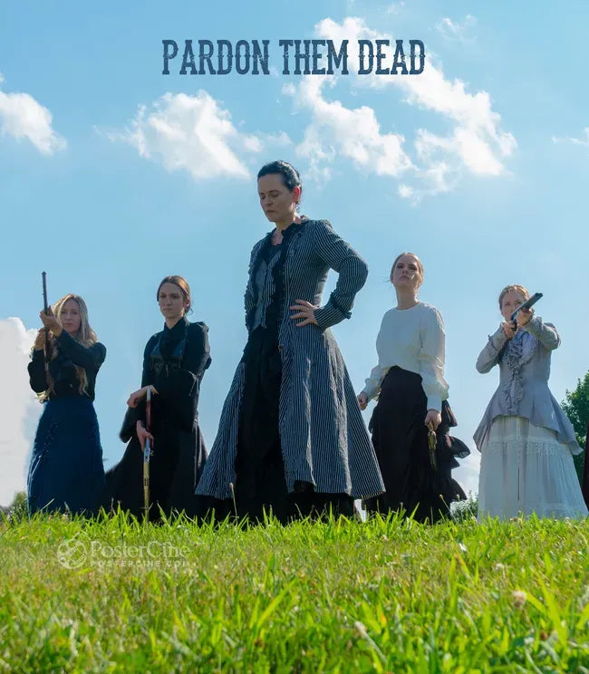 Pardon Them Dead Poster