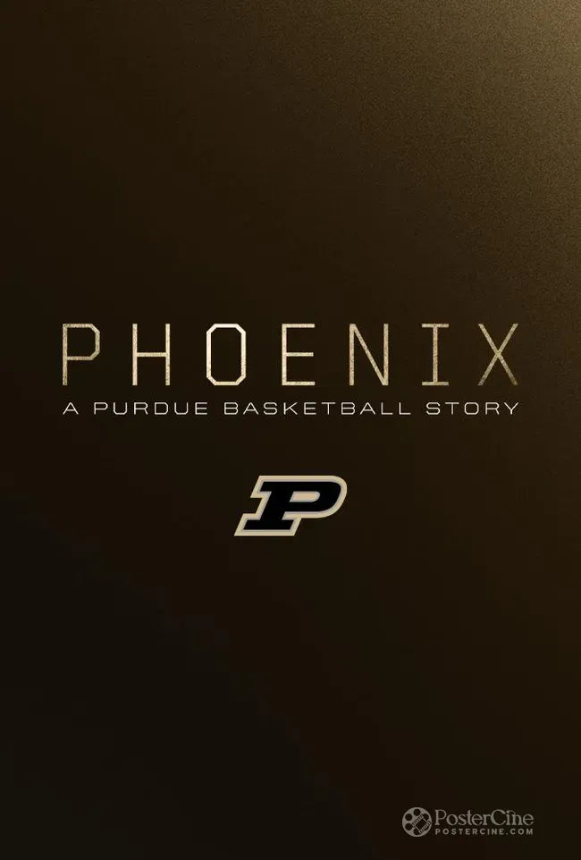 Phoenix: A Purdue Basketball Story Poster