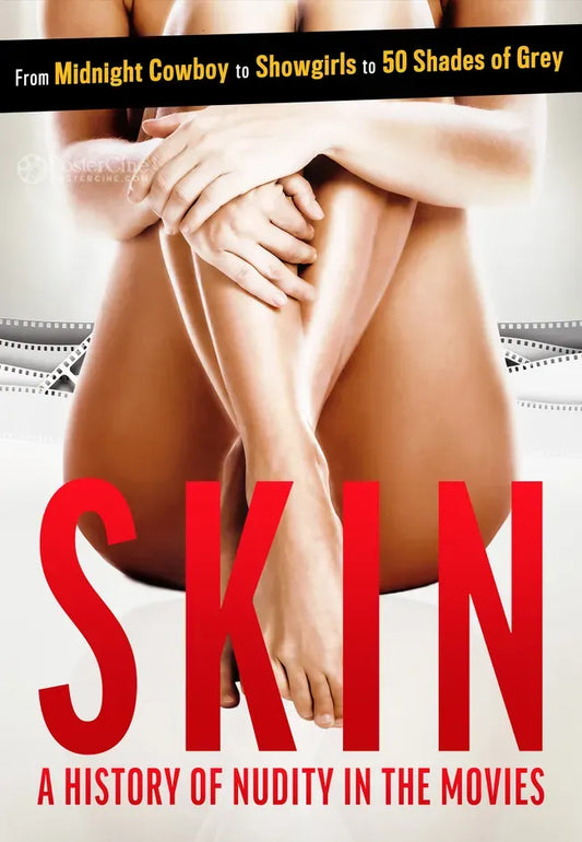 Skin: A History of Nudity in the Movies Poster