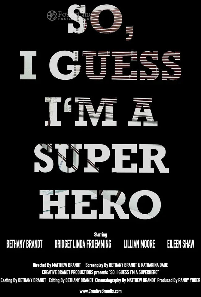 So, I Guess I'm a Superhero Poster