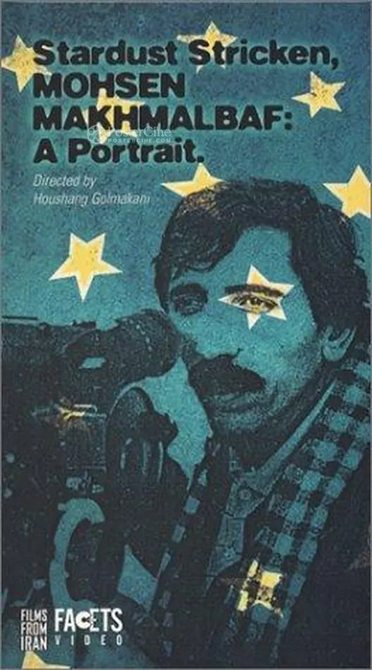 Stardust Stricken - Mohsen Makhmalbaf: A Portrait Poster