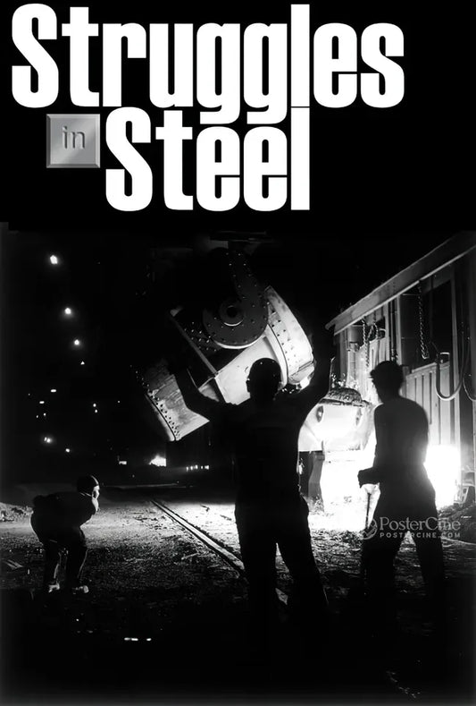 Struggles in Steel: The Fight for Equal Opportunity Poster