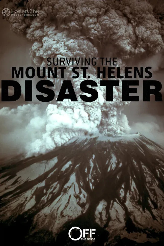 Surviving the Mount St. Helens Disaster Poster