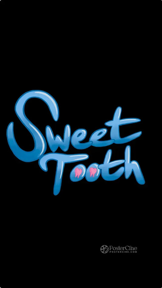 Sweet Tooth Poster