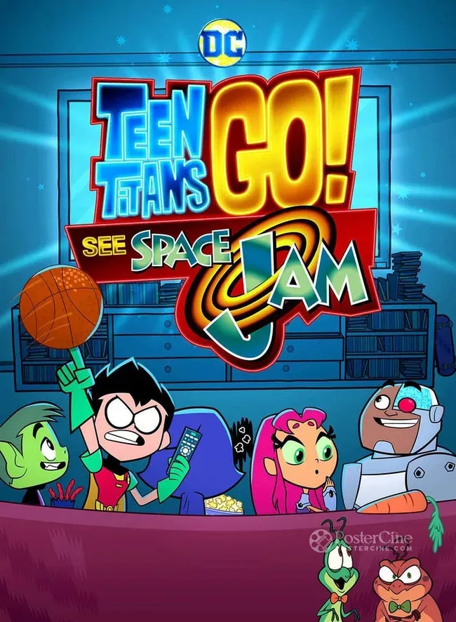 Teen Titans Go! See Space Jam Poster