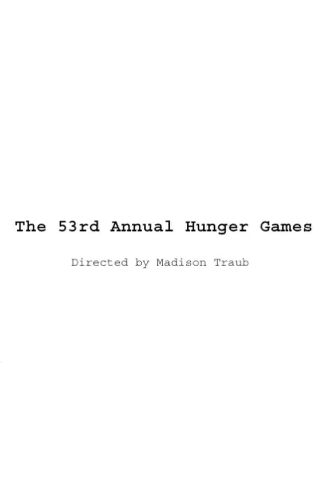 The 53rd Annual Hunger Games Poster