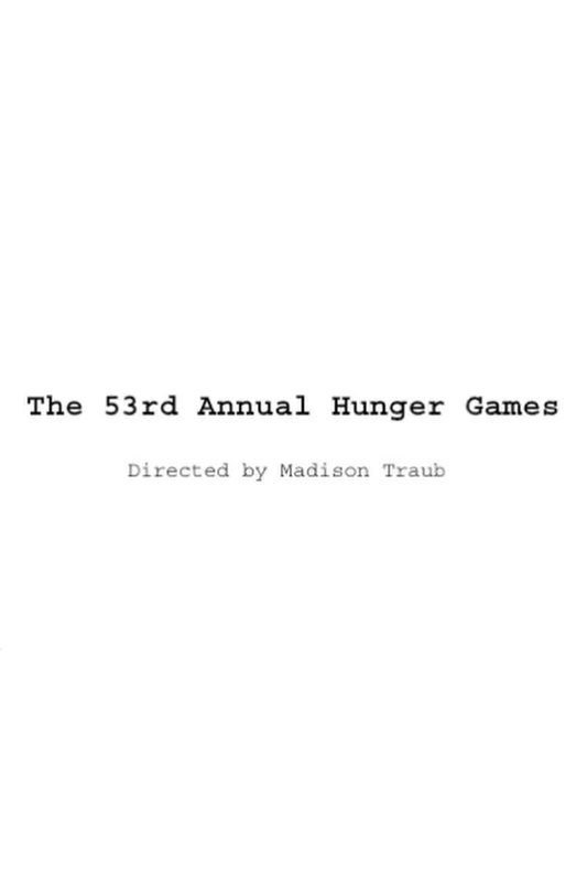 The 53rd Annual Hunger Games Poster