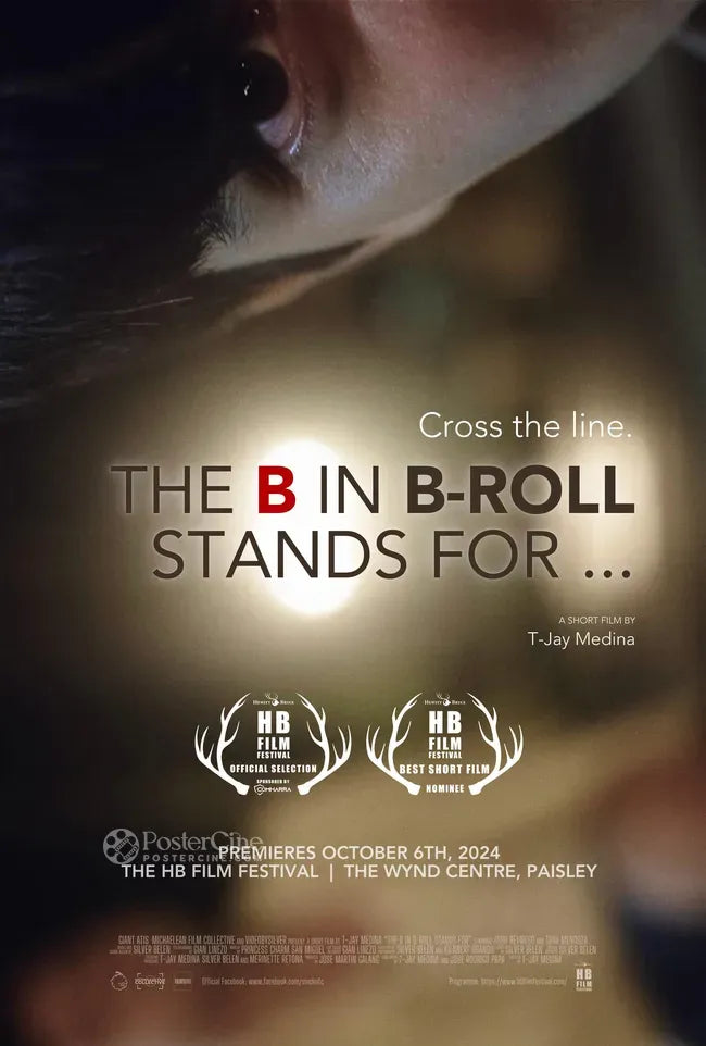 The B in B-roll Stands for... Poster