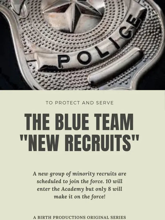 The Blue Team - New Recruits Poster