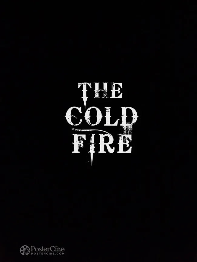 The Cold Fire Poster