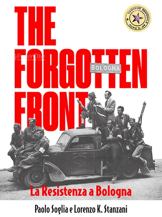 The Forgotten Front: La Resistenza a Bologna Poster