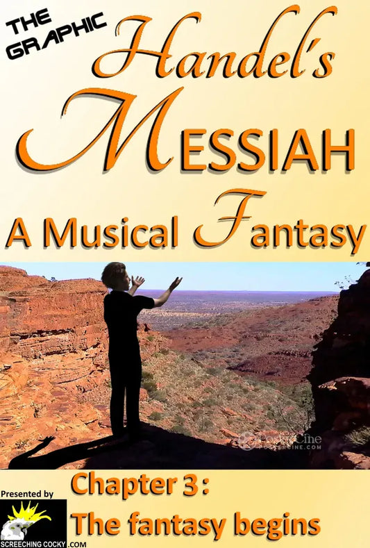 The Graphic Handel's Messiah - A Musical Fantasy: 3 - the Fantasy Begins Poster