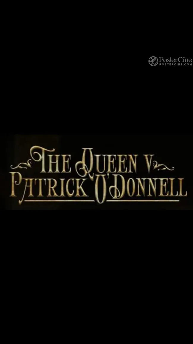 The Queen v Patrick O'Donnell Poster