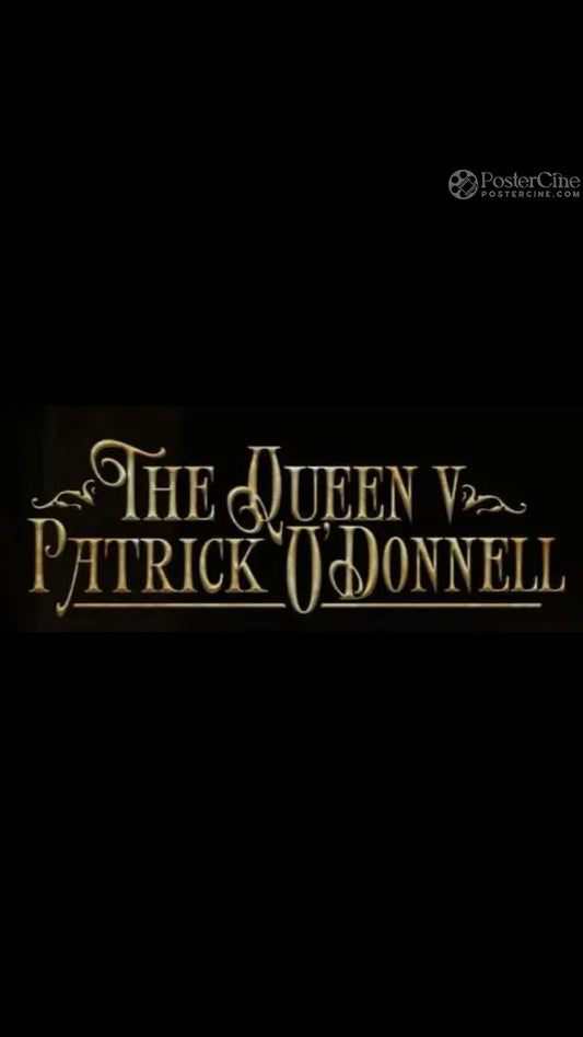 The Queen v Patrick O'Donnell Poster