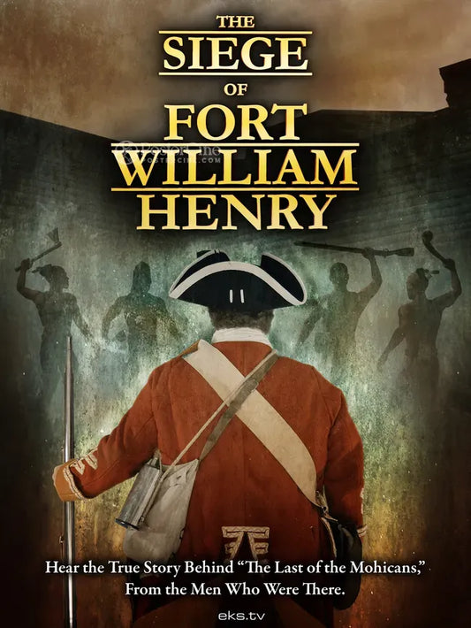 The Siege of Fort William Henry Poster