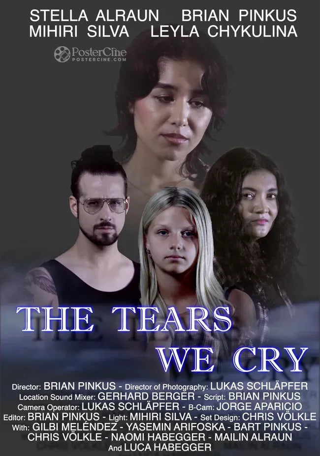 The Tears We Cry Poster