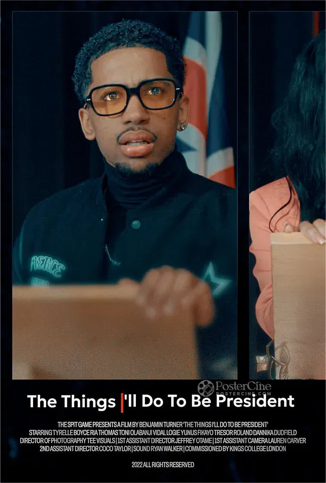 The Things I'll Do to Be President Poster