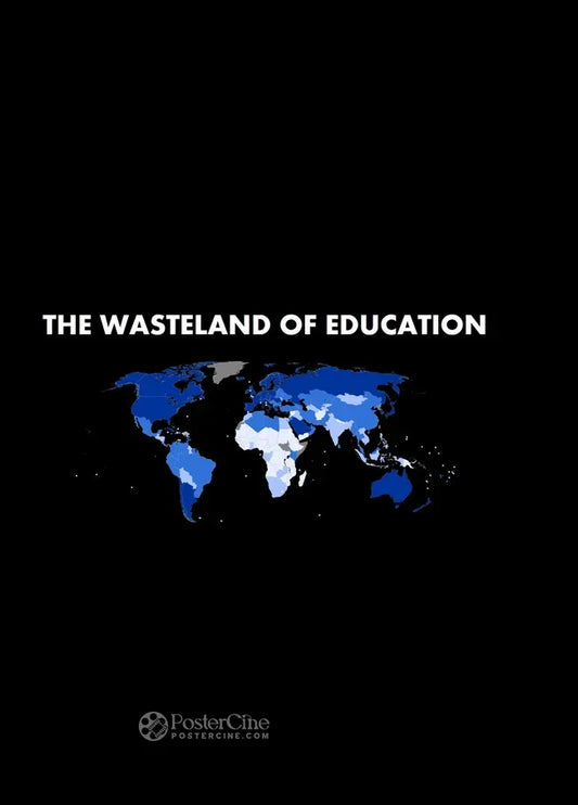 The Wasteland of Education Poster