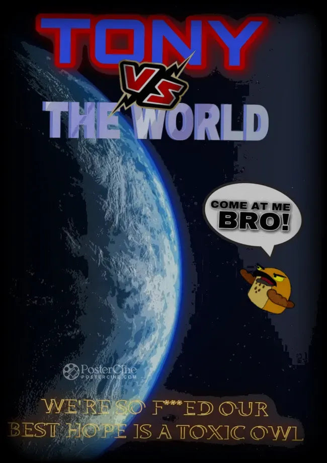 Tony VS the World Poster