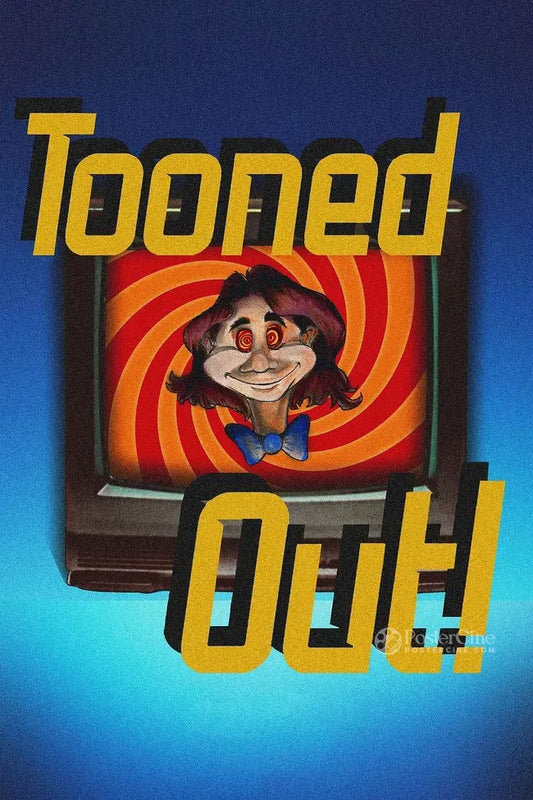 Tooned Out Poster