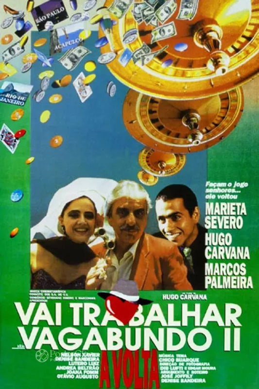 Vai Trabalhar, Vagabundo II Poster