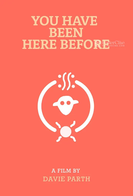 You Have Been Here Before Poster